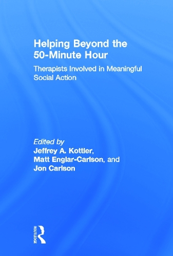 Бумажная книга «Helping Beyond the 50-Minute Hour: Therapists Involved in Meaningful Social Action» - фото №1