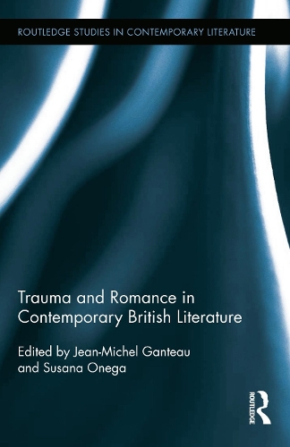 Паперова книга «Trauma and Romance in Contemporary British Literature» - фото №1