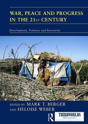Бумажная книга «War, Peace and Progress in the 21st Century: Development, Violence and Insecurity» - фото №1