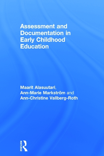 Паперова книга «Assessment and Documentation in Early Childhood Education», авторів Енн-Крістін Валльберг-Рот, Енн-Марі Маркстрем, Мааріт Аласуутарі - фото №1