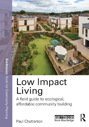 Бумажная книга «Low Impact Living: A Field Guide to Ecological, Affordable Community Building», автор Пол Чаттертон - фото №1