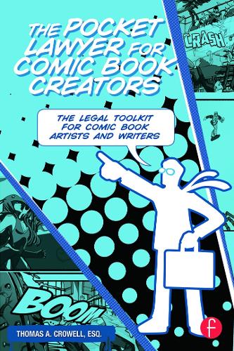 Бумажная книга «The Pocket Lawyer for Comic Book Creators: A Legal Toolkit for Comic Book Artists and Writers», автор Томас Кроуэлл - фото №1