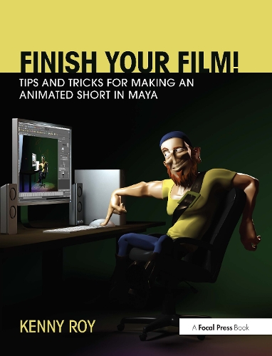 Бумажная книга «Finish Your Film! Tips and Tricks for Making an Animated Short in Maya», автор Кенни Рой - фото №1