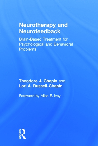 Бумажная книга «Neurotherapy and Neurofeedback: Brain-Based Treatment for Psychological and Behavioral Problems», авторов Лори А. Рассел-Шапен, Теодор Дж. Чапин - фото №1