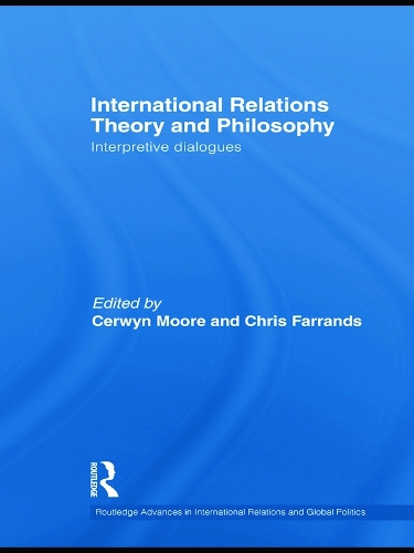 Бумажная книга «International Relations Theory and Philosophy: Interpretive dialogues» - фото №1