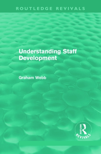 Паперова книга «Understanding Staff Development (Routledge Revivals)», автор Грем Вебб - фото №1