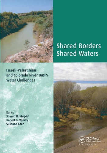 Бумажная книга «Shared Borders, Shared Waters: Israeli-Palestinian and Colorado River Basin Water Challenges» - фото №1