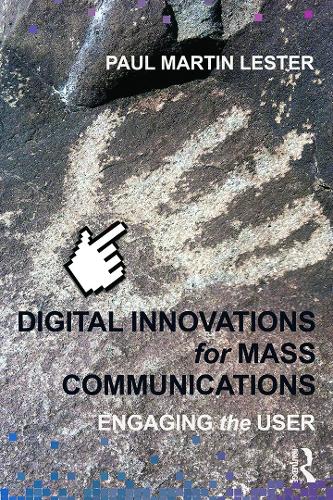 Паперова книга «Digital Innovations for Mass Communications: Engaging the User», автор Пол Мартін Лестер - фото №1
