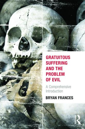 Паперова книга «Gratuitous Suffering and the Problem of Evil: A Comprehensive Introduction», автор Брайан Френсіс - фото №1