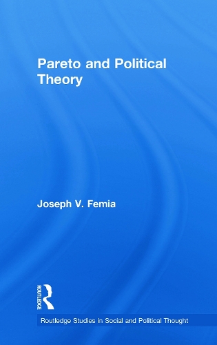 Бумажная книга «Pareto and Political Theory», автор Джозеф В. Фемиа - фото №1