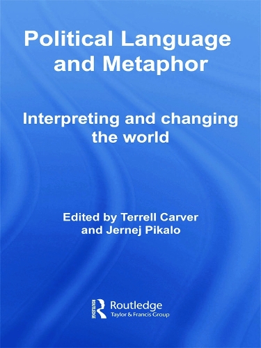 [object Object] «Political Language and Metaphor: Interpreting and changing the world» - фото №1