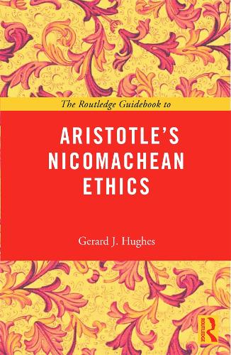 Бумажная книга «The Routledge Guidebook to Aristotle's Nicomachean Ethics», автор Жерар Дж. Хьюз - фото №1