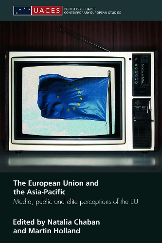 Бумажная книга «The European Union and the Asia-Pacific: Media, Public and Elite Perceptions of the EU» - фото №1