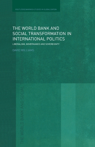 Бумажная книга «The World Bank and Social Transformation in International Politics: Liberalism, Governance and Sovereignty», автор Дэвид Уильямс - фото №1