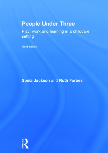 Бумажная книга «People Under Three: Play, work and learning in a childcare setting», авторов Рут Форбс, Соня Джексон - фото №1