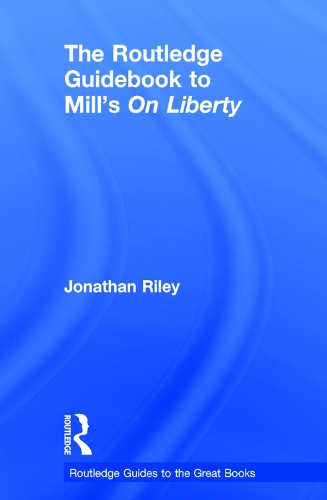 Бумажная книга «The Routledge Guidebook to Mill's On Liberty», автор Джонатан Райли - фото №1