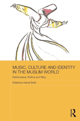 Бумажная книга «Music, Culture and Identity in the Muslim World: Performance, Politics and Piety» - фото №1