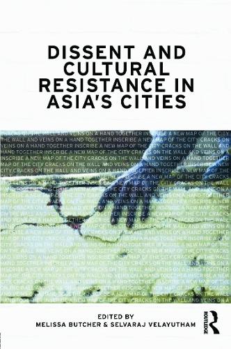 Бумажная книга «Dissent and Cultural Resistance in Asia’s Cities» - фото №1