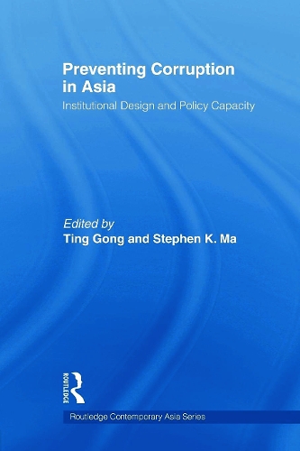 Бумажная книга «Preventing Corruption in Asia: Institutional Design and Policy Capacity» - фото №1