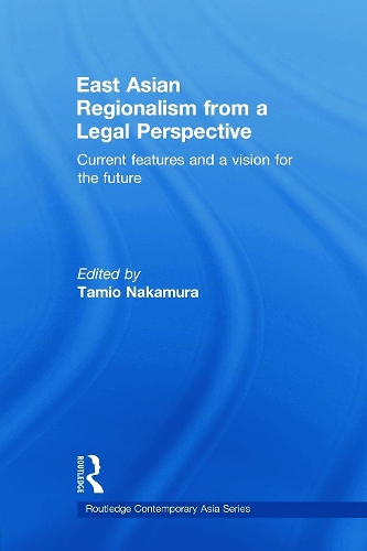 Бумажная книга «East Asian Regionalism from a Legal Perspective: Current features and a vision for the future» - фото №1