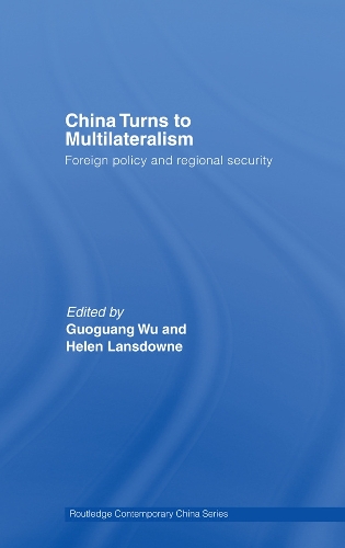 Бумажная книга «China Turns to Multilateralism: Foreign Policy and Regional Security» - фото №1