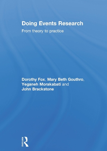Паперова книга «Doing Events Research: From Theory to Practice», авторів Дороті Фокс, Джон Брекстон, Мері Бет Гаутро, Єгане Моракабаті - фото №1