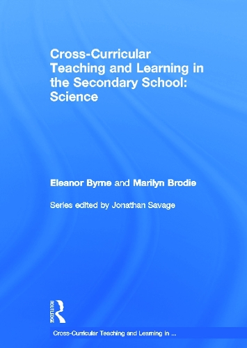 Бумажная книга «Cross Curricular Teaching and Learning in the Secondary School… Science», авторов Элеонора Бирн, Мэрилин Броуди - фото №1