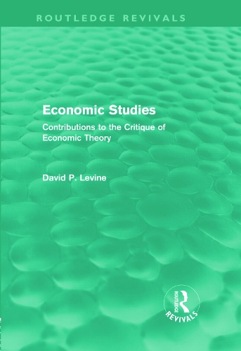 Бумажная книга «Economic Studies (Routledge Revivals): Contributions to the Critique of Economic Theory», автор Дэвид Левин - фото №1