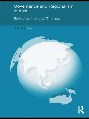 Бумажная книга «Governance and Regionalism in Asia» - фото №1