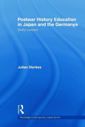 Паперова книга «Postwar History Education in Japan and the Germanys: Guilty Lessons», авторів Едіт Келлет, Ліз Хаслам, Івонн Вілкін - фото №1