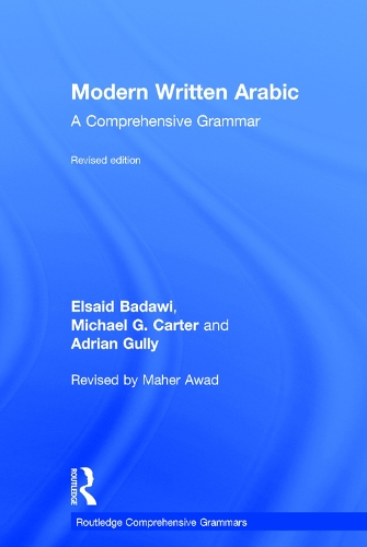 Бумажная книга «Modern Written Arabic: A Comprehensive Grammar», авторов Адриан Гулли, Эль Саид Бадави, Майкл Картер - фото №1