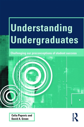 [object Object] «Understanding Undergraduates: Challenging our preconceptions of student success», авторів Селія Попович, Девід А. Грін - фото №1