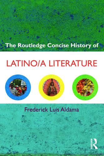 Паперова книга «The Routledge Concise History of Latino/a Literature», автор Фредерік Луїс Алдама - фото №1