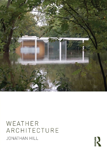 Бумажная книга «Weather Architecture», автор Джонатан Хилл - фото №1