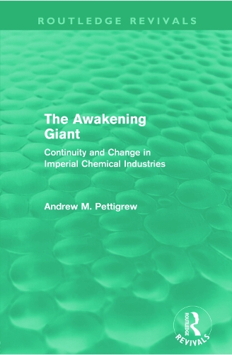 Бумажная книга «The Awakening Giant (Routledge Revivals): Continuity and Change in ICI», автор Эндрю Петтигрю - фото №1