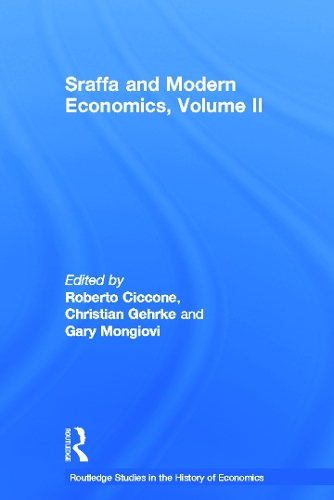 Бумажная книга «Sraffa and Modern Economics, Volume II», авторов Кристиан Герке, Гэри Монджови, Роберто Чикконе - фото №1