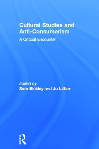 Бумажная книга «Cultural Studies and Anti-Consumerism» - фото №1