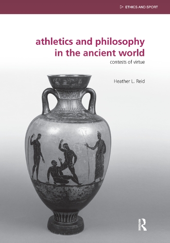 [object Object] «Athletics and Philosophy in the Ancient World: Contests of Virtue», автор Хизер Рид - фото №1