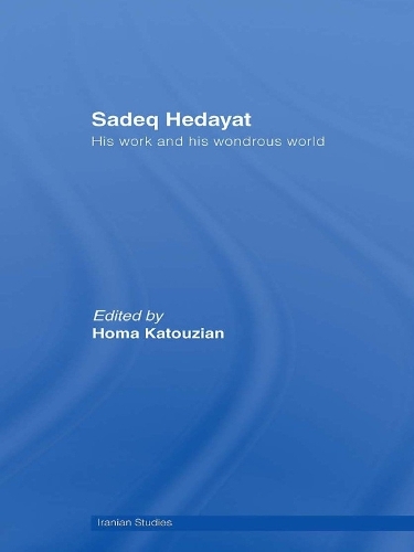 Паперова книга «Sadeq Hedayat: His Work and his Wondrous World» - фото №1