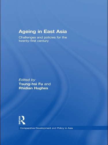 Бумажная книга «Ageing in East Asia: Challenges and Policies for the Twenty-First Century» - фото №1