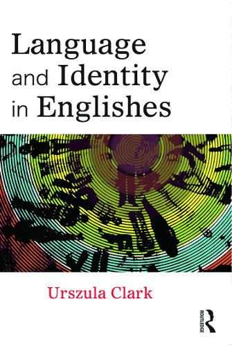 [object Object] «Language and Identity in Englishes», автор Урсула Кларк - фото №1