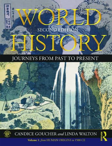 Бумажная книга «World History: Journeys from Past to Present - VOLUME 1: From Human Origins to 1500 CE», авторов Кэндис Гаучер, Линда Уолтон - фото №1