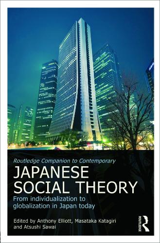 Бумажная книга «Routledge Companion to Contemporary Japanese Social Theory: From Individualization to Globalization in Japan Today» - фото №1