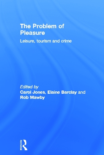 Бумажная книга «The Problem of Pleasure: Leisure, Tourism and Crime» - фото №1