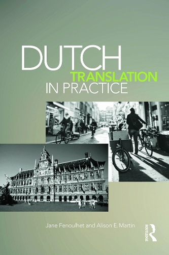 Бумажная книга «Dutch Translation in Practice», авторов Элисон Мартин, Джейн Фенульет - фото №1