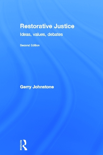 Бумажная книга «Restorative Justice: Ideas, Values, Debates», автор Джерри Джонстон - фото №1