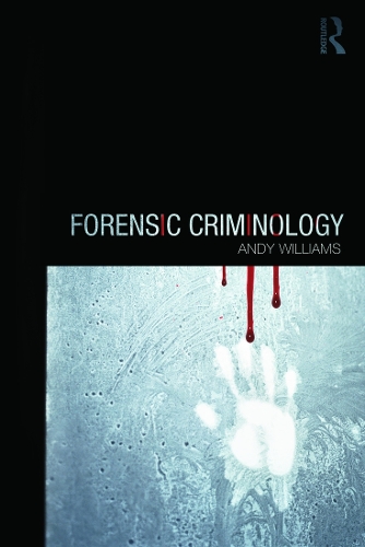Паперова книга «Forensic Criminology», автор Енді Вільямс - фото №1