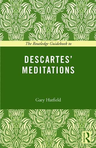 Бумажная книга «The Routledge Guidebook to Descartes' Meditations» - фото №1