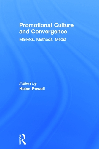 Бумажная книга «Promotional Culture and Convergence: Markets, Methods, Media», автор Хелен Пауэлл - фото №1