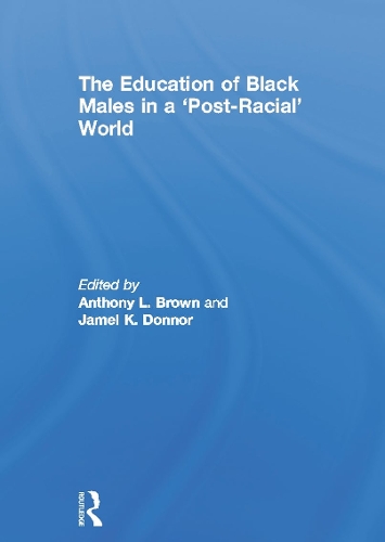 Бумажная книга «The Education of Black Males in a 'Post-Racial' World» - фото №1